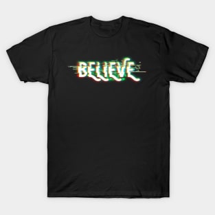 believe T-Shirt